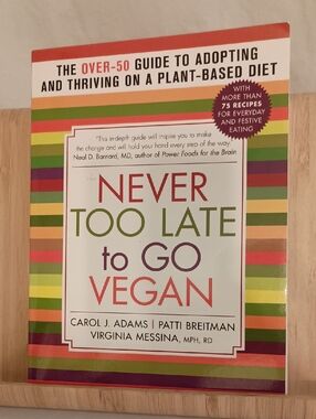 Never Too Late to Go Vegan - Paperback Book Plant Based